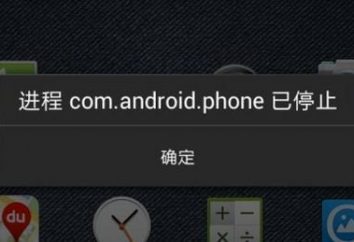 Com.android.phone: erreur du système d'exploitation. Comment éliminer?
